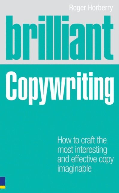 Roger Horberry - Brilliant Copywriting, E-bok