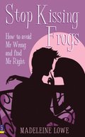 Stop Kissing Frogs eBook