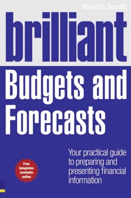 Malcolm Secrett - Brilliant Budgets and Forecasts, E-bok