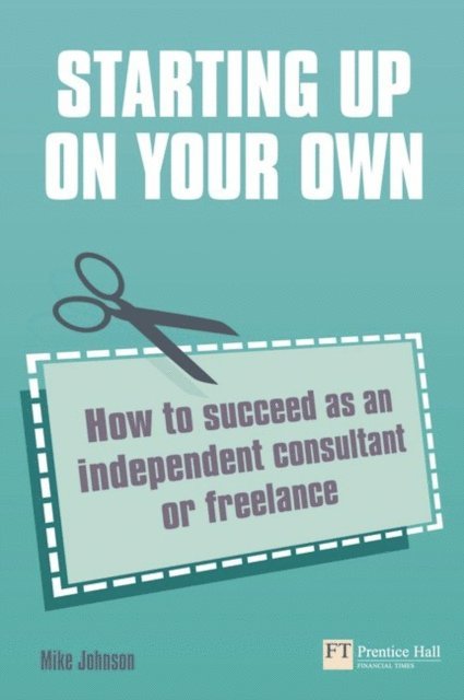 Mike Johnson - Starting Up On Your Own, E-bok