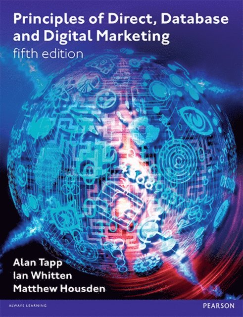 Alan Tapp, Ian Whitten, Matthew Housden - Principles of Direct, Database and Digital Marketing, Övrigt