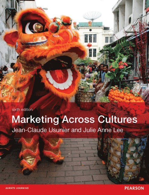 Julie Anne Lee, Jean-Claude Usunier - Marketing Across Cultures, E-bok