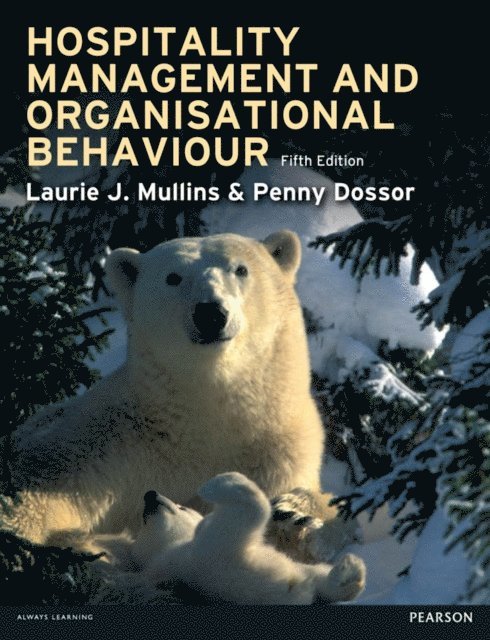 Penny Dossor, Laurie J. Mullins - Hospitality Management and Organisational Behaviour, E-bok