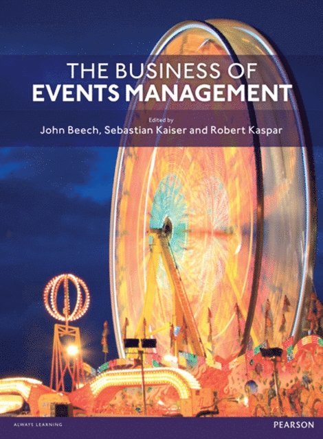 Sebastian Kaiser, Robert Kaspar, John Beech - Business of Events Management, The, E-bok