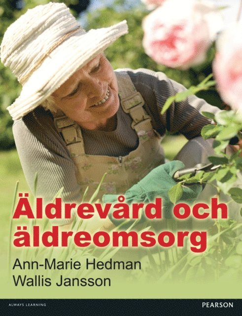 Ann-Marie Hedman - Äldrevård och äldreomsorg PDF eBook, E-bok