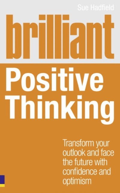 Sue Hadfield - Brilliant Positive Thinking, E-bok
