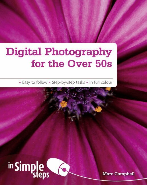 Marc Campbell - Digital Photography for the Over 50s In Simple Steps, Häftad