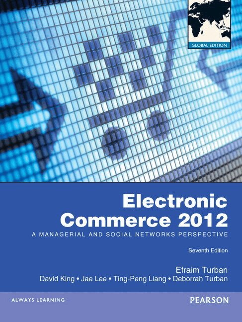 Efraim Turban, David King - Electronic Commerce 2012, Global Edition, Häftad