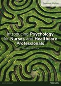 Introducing Psychology for Nurses and Healthcare Professionals