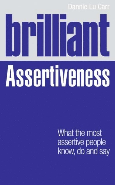 Dannie Lu Carr - Brilliant Assertiveness, E-bok