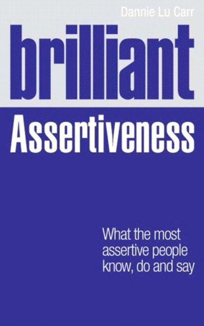 Dannie Lu Carr - Brilliant Assertiveness, E-bok