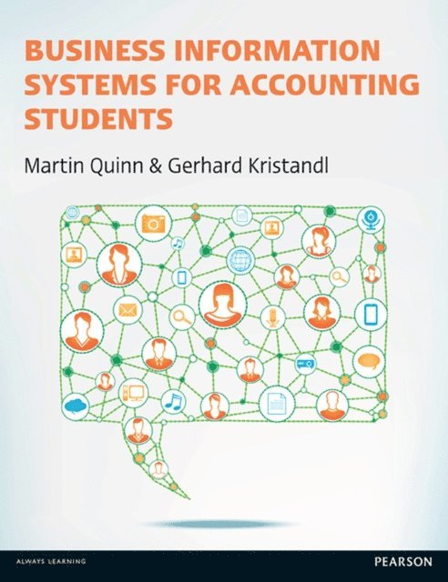 Gerhard Kristandl, Martin Quinn - Business Information Systems for Accounting Students, E-bok