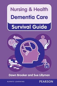Nursing & Health Survival Guide: Dementia Care