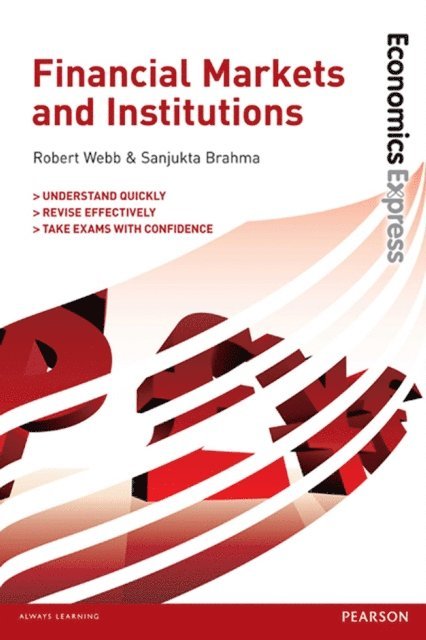 Robert Webb - Economics Express: Financial Markets and Institutions, E-bok
