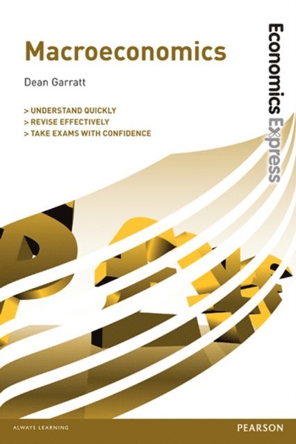 Dean Garratt - Economics Express: Macroeconomics, E-bok