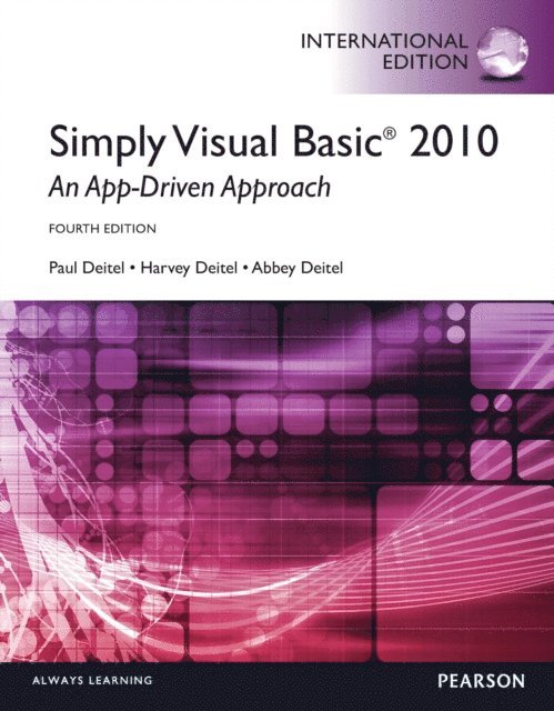 Abbey Deitel, Paul Deitel, Harvey M. Deitel - Simply Visual Basic 2010: An App-Driven Approach, E-bok