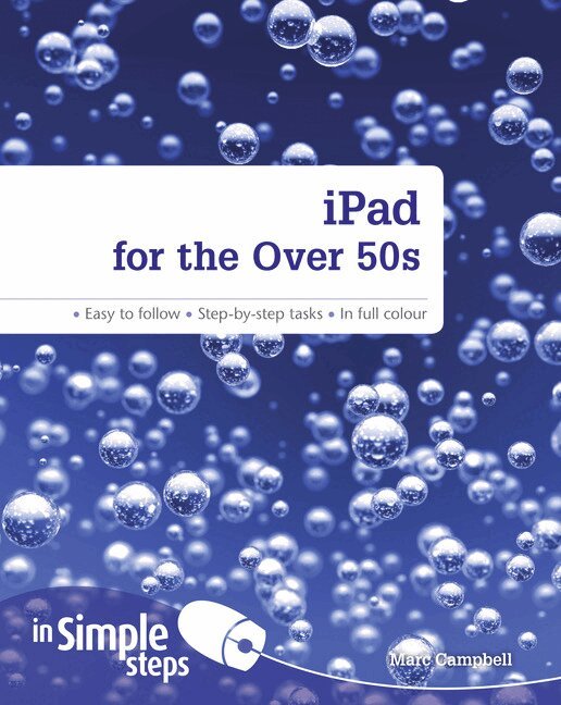 Marc Campbell - iPad for the Over 50s In Simple Steps, Häftad