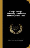 Georg Christoph Lichtenberg's Vermischte Schriften, Erster Theil