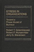 Stress in Organizations