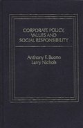 Corporate Policy, Values and Social Responsibility