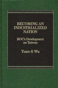 Becoming an Industrialized Nation