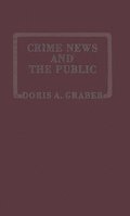 Crime News and the Public.