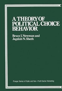 A Theory of Political Choice Behavior