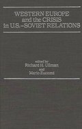 Western Europe and the Crisis in U.S.-Soviet Relations