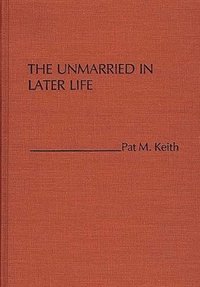 The Unmarried in Later Life