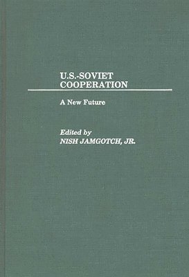 Nish Jamgotch, Nish Jamgotch - U.S.-Soviet Cooperation, Inbunden. Tillgänglighet: Lägg i varukorg