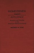Homelessness Amid Affluence