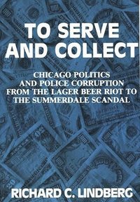 To Serve and Collect