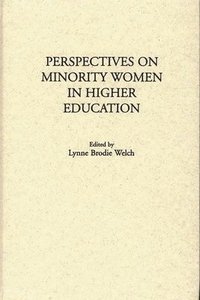 Perspectives on Minority Women in Higher Education
