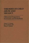 Theories of Child Abuse and Neglect