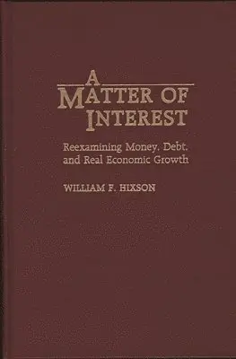 William F. Hixson - Matter of Interest, Inbunden. Tillgänglighet: Lägg i varukorg