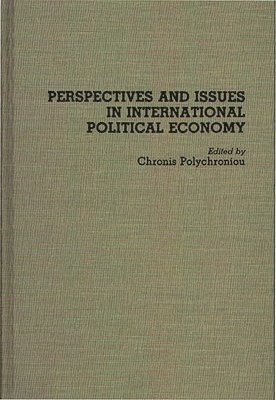 Polychronis Polychroniou, Chronis Polychroniou - Perspectives and Issues in International Political Economy, Inbunden. Tillgänglighet: Lägg i varukorg