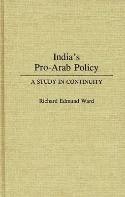 Richard E. Ward - India's Pro-Arab Policy, Inbunden. Tillgänglighet: Lägg i varukorg