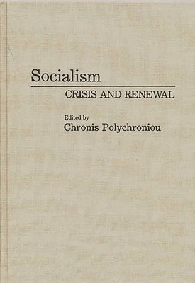 Polychronis Polychroniou, Chronis Polychroniou - Socialism, Inbunden. Tillgänglighet: Lägg i varukorg