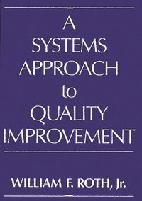 A Systems Approach to Quality Improvement