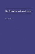 The President as Party Leader