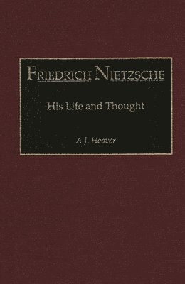 A. J. Hoover - Friedrich Nietzsche, Inbunden. Tillgänglighet: Lägg i varukorg