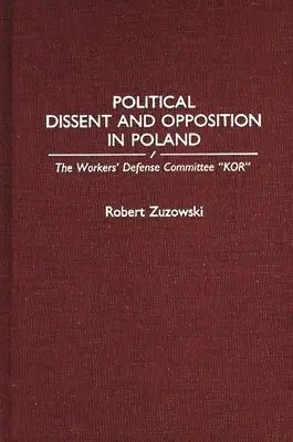 Political Dissent and Opposition in Poland