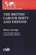The British Labour Party and Defense
