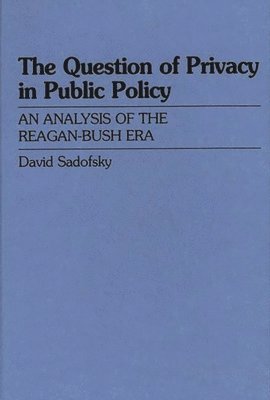Question of Privacy in Public Policy