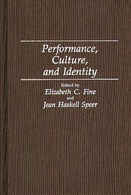 Elizabeth C. Fine, Jean Haskell - Performance, Culture, and Identity, Inbunden. Tillgänglighet: Lägg i varukorg