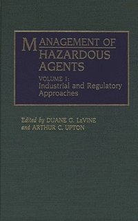 Management of Hazardous Agents