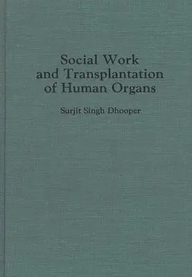 Social Work and Transplantation of Human Organs
