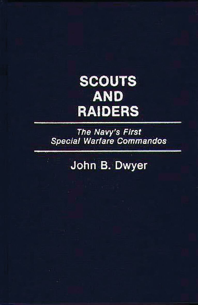 John B. Dwyer - Scouts and Raiders, Inbunden. Tillgänglighet: Lägg i varukorg