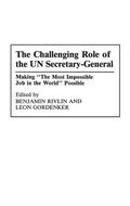 The Challenging Role of the UN Secretary-General