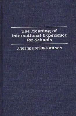 Meaning of International Experience for Schools